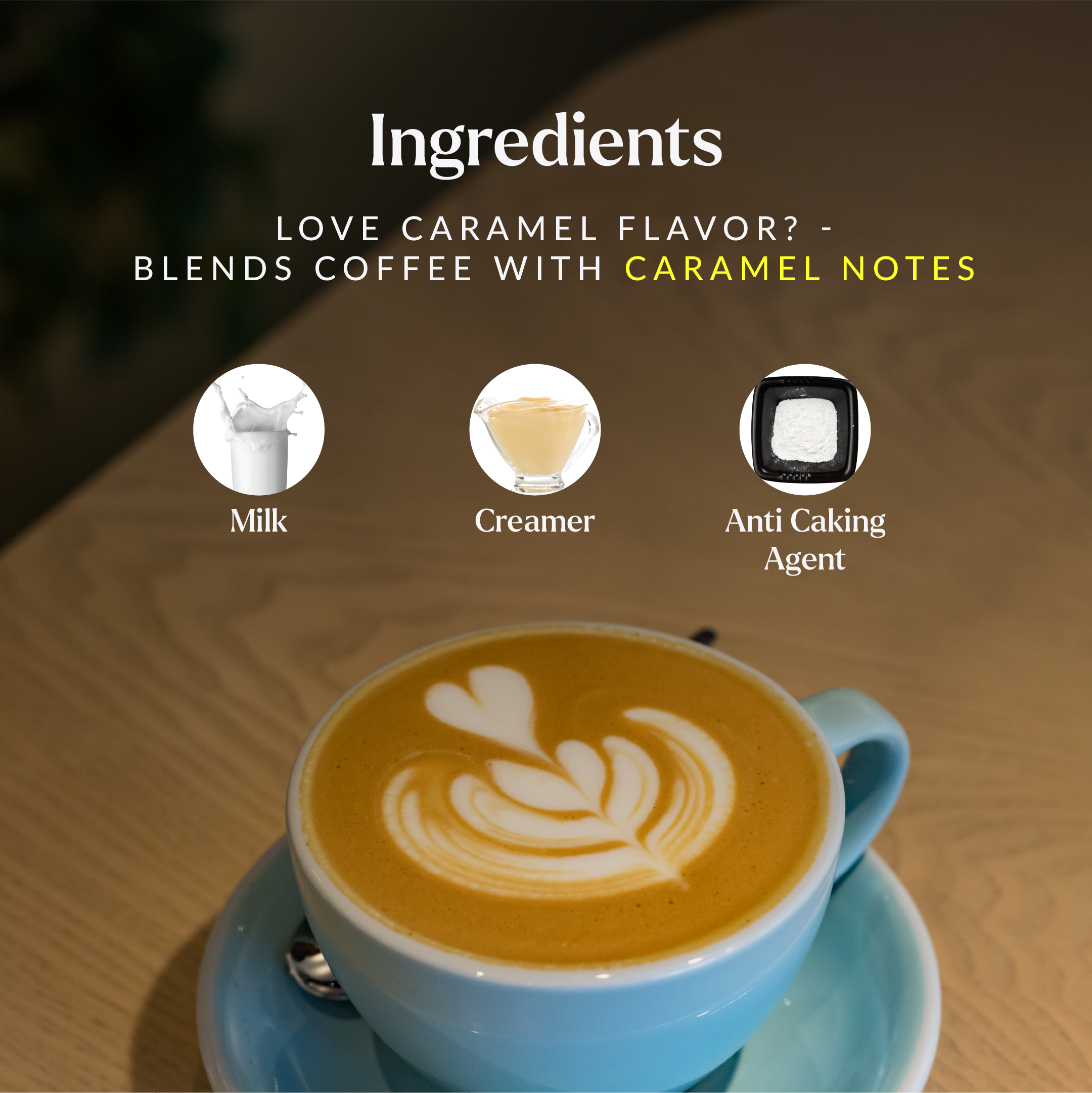 Cup of coffee with latte art on a wooden table, featuring ingredients text and icons.